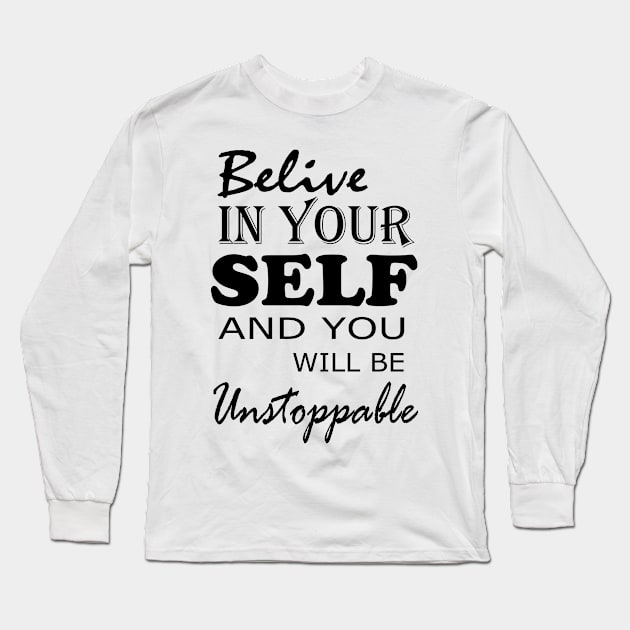 Belive in your self Long Sleeve T-Shirt by Joy Art